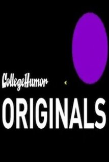 CollegeHumor Originals (2006)